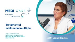 Tratamentul mielomului multiplu  Un interviu MediCast cu Dr Sorina Bădeliță [upl. by Aihsemek211]