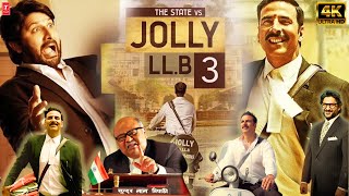 Jolly LLB 3 Full Movie New Hindi Movie 2024  Akshay Kumar Arshad Warsi Huma Qureshi Boman Irani [upl. by Lovel]