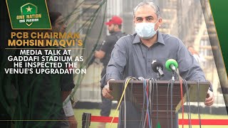 PCB Chairman Mohsin Naqvis media talk at Gaddafi Stadium as he inspected the venues upgradation [upl. by Dicks]