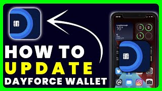 How to Update Dayforce Wallet App [upl. by Gavrah978]