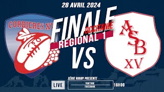 REPLAY  FINALE OCCITANIE Régional1  Corbières XV  AS Bressols – 28 Avril 2024 [upl. by Elnar572]