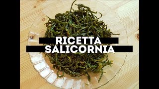 Ricetta Salicornia [upl. by Laet]