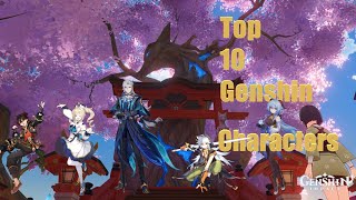 My Top Ten Favorite Genshin Characters For the Reactors [upl. by Young334]