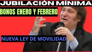 JUBILADOS DE LA MÍNIMA BONOS EN ENERO Y FEBRERO Y NUEVA LEY DE MOVILIDAD [upl. by Blackburn]