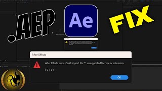 How to fix Unsupported Filetype or Extension on Adobe After Effects Project File Tutorial  2024 [upl. by Leif421]