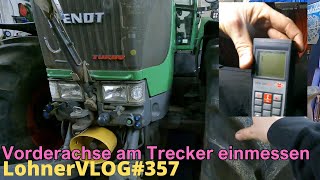 LohnerVLOG357 Vorderachse am Fendt 926 Vario einmessen I Ölleckage am Terex TC 16 I Kramer 5035 [upl. by Noswad]