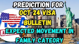 Prediction for Oct 24 Visa Bulletin  Movement Expected  US Visa Updates [upl. by Cowie]