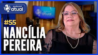 ESCRITORA NANCÃLIA PEREIRA  Uma conversa sobre Autismo  SOS RIO GRANDE DO SUL  Podcast Atual 55 [upl. by Jeb]