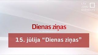 15 jūlija quotDienas ziņasquot [upl. by Ofelia]