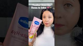 Vaseline glutahya serum in lotion review 🎀✨ vaselinebodylotion skinbrightening skincare [upl. by Beck795]