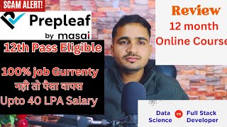 Prepleaf by Masai Review  Big opportunity for 12th pass students 100 job Gurranty program Online [upl. by Mihcaoj]