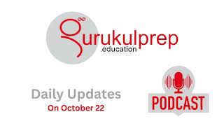 Current Affairs October 22 2024 Podcast English [upl. by Fu762]