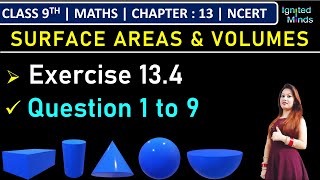 Class 9th Maths  Exercise 134 Q1 to Q9  Chapter 13  Surface Areas amp Volumes  NCERT [upl. by Putscher1]