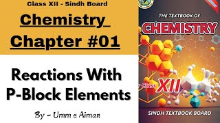 Reactions with P block elements  XII Chemistry Representative elements  By Umm e Aiman [upl. by Balac]