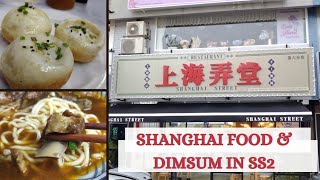 China Food  Shanghai 上海 Food amp DimSum 点心 in Petaling Jaya [upl. by Inami]