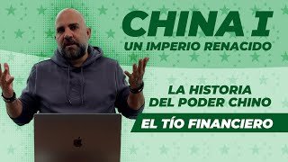 China I Un Imperio Renacido  La historia del Poder Chino [upl. by Anitnoc]