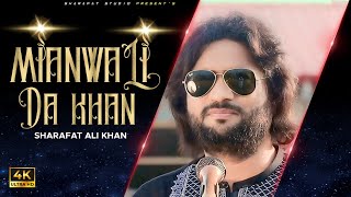 Mianwali Da Khan  Sharafat Ali Khan Baloch  Official Eid Gift Song  2023  Sharafat Studio [upl. by Hillhouse]