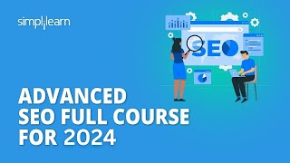 🔥 Advanced SEO Full Course For 2023  SEO Advanced Tutorial  SEO Training For 2023  Simplilearn [upl. by Skip]