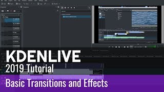 Kdenlive Tutorial 2019  How to do basic Transitions and Effects [upl. by Youlton]