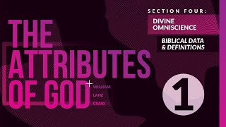 41  Omniscience  Biblical Data and Definitions  Advanced Course  The Attributes of God [upl. by Botzow]