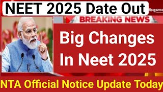 NEET 2025 Exam Date Out  Neet 2025 Registration Form Urgent Update  Big Changes In Neet 2025 neet [upl. by Urdna]