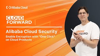 Alibaba Cloud Security丨Enable Encryption with quotOne Clickquot on Cloud Products [upl. by Ettezoj]