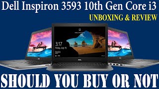 Dell Inspiron 3593 10th Gen Core i3 Laptop  SHOULD YOU BUY OR NOT  Unboxing amp Review Hindi [upl. by Reseda332]