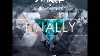 Mikkas amp Amba Shepherd  Finally Botnek Remix [upl. by Entirb14]