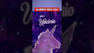 GLAMBOX MAIO DE 2024 Glam Unicórnio Vale a Pena [upl. by Ierbua]