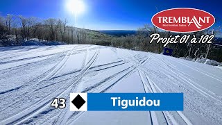 Tremblant 43 Tiguidou [upl. by Ffoeg]