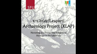 xʷɛʔɛt̓ayLasqueti Archaeology Project XLAP Discussion in Powell River Oct 18th 2024 [upl. by Atilef207]