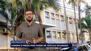 NÃO ERA ELE HOMEM É PRESO POR POSSE DE VEÍCULO ROUBADO [upl. by Leahcimsemaj642]