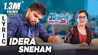 Idera Sneham Lyrical  30 Rojullo Preminchadam Ela Songs  Pradeep M  Armaan Malik  Anup Rubens [upl. by Aiet147]