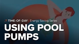 TimeofDay – Energy Saving Series Using pool pumps [upl. by Sams]