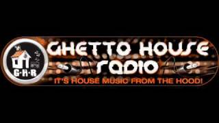 Ghetto House Radio Show 206 Part 1 [upl. by Niemad852]