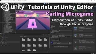 Unity Tutorials of Unity Editor in Karting Microgame [upl. by Ita754]