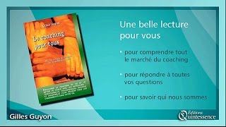 Gilles Guyon présente son livre quotLe Coaching pour tousquot aux éditions Quintessence [upl. by Pollack323]