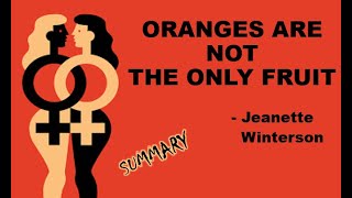 Oranges Are Not The Only Fruit by Jeanette Winterson  Summary [upl. by Bertie]