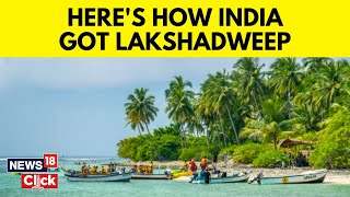 Explained How Lakshadweep Became Part of India  Lakshadweep History  English News  N18V [upl. by Nivaj]