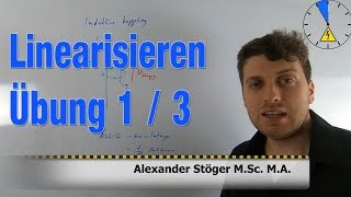 Übung 1 3 Linearisieren Regelungstechnik [upl. by Enida]