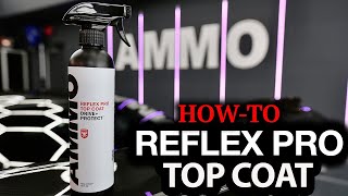 Reflex Top Coat Pro How to Protect your Paint with a Ceramic Topper [upl. by Dlonra]