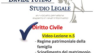 Diritto Civile  Video lezione n5 Regime patrimoniale della famiglia Scioglimento del matrimonio [upl. by Anehc]