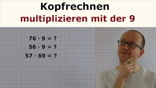 Kopfrechnen 4  Multiplikation mit 9 [upl. by Rennob]