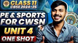 PE amp Sports for CWSN Detailed Oneshot Unit 4 Physical Education Class 11 CBSE 202425 🔥 [upl. by Ashely]