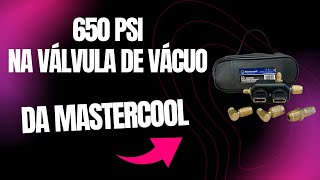 Coloquei 650 psi na válvula de vácuo da Mastercool E aí [upl. by Nikolia]