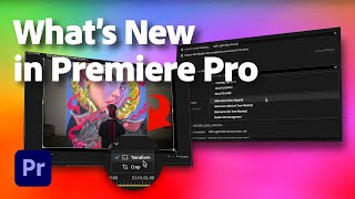 Whats New in Premiere Pro beta  Latest Updates  Adobe Video [upl. by Ellinej]