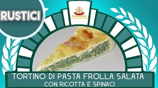 Tortino di Pasta Frolla Salata con Ricotta e Spinaci [upl. by Dlanar]