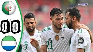 ملخص مباراة الجزائر وسيراليون 00 تألق رياض محرز Algérie vs Sierra Leone [upl. by Issi]