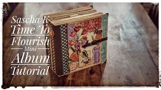 Graphic 45 Time to flourish  Mini album tutorial PART 2 cover [upl. by Cassil]