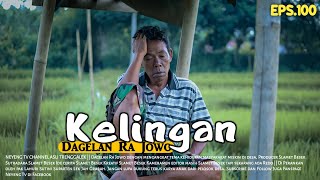 KELINGAN  Dagelan Ra Jowo Episode 100  Mengenang Mak Sodol [upl. by Shepp]